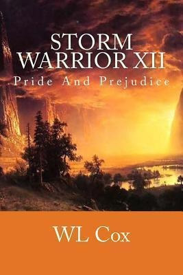 Libro Storm Warrior Xii : Pride And Prejudice - Wl Cox