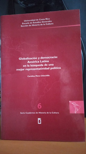 Globalizacion Y Democracia. America Latina En La Busqueda De