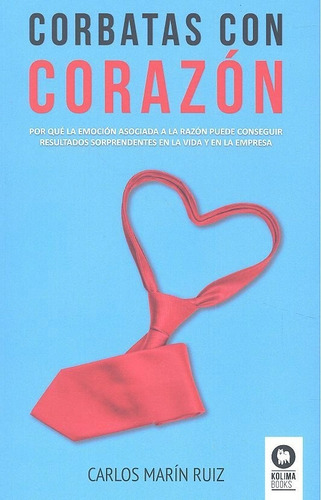 Corbatas Con Corazon - Marin Ruiz, Carlos