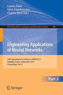 Libro Engineering Applications Of Neural Networks : 14th ...