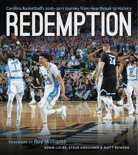 Redemption Carolina Basketballs 2016r2017 Journey From Heart