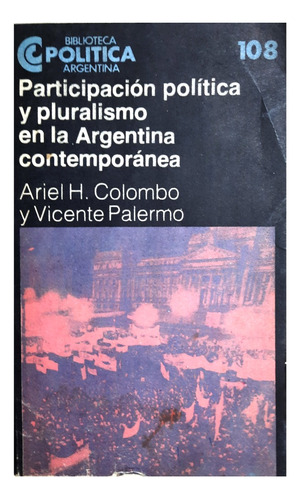 Participación Política Y Pluralismo En Argentina - A Colombo