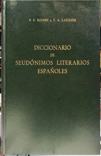Diccionario De Seudonimos Literarios Españoles - Gredos 
