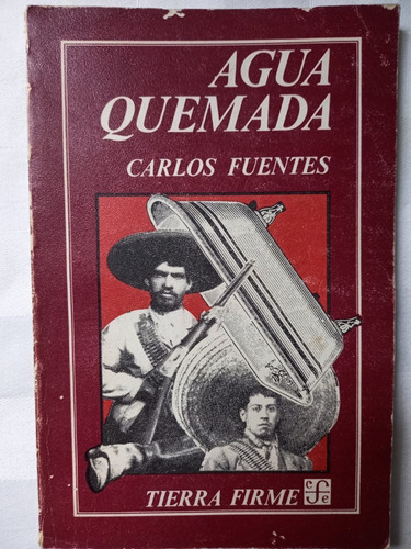 Agua Quemada Carlos Fuentes (Usado)
