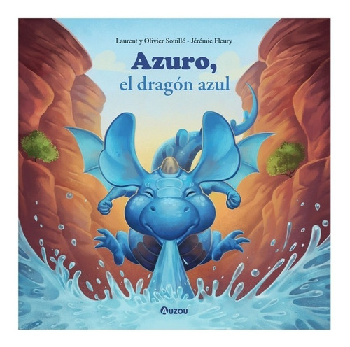 Azuro - El Dragon Azul - Laurent Souille - Auzou - Libro