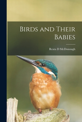 Libro Birds And Their Babies - Mcdonough, Reata D.