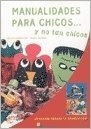 Manualidades Para Chicos Y No Tan Chicos - Esposito, Leonor