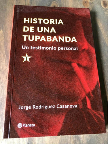 Libro Historia De Una Tupabanda - Excelente Estado - Oferta