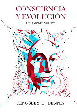 Libro Consciencia Y Evolucion: Reflexiones 2012-2015 - De...