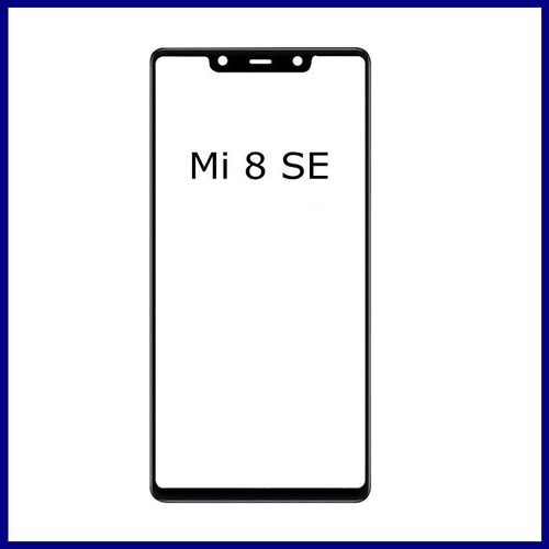 Glass Vidrio Xiaomi Mi 8 Mi8 Se Pantalla Externa Repuesto