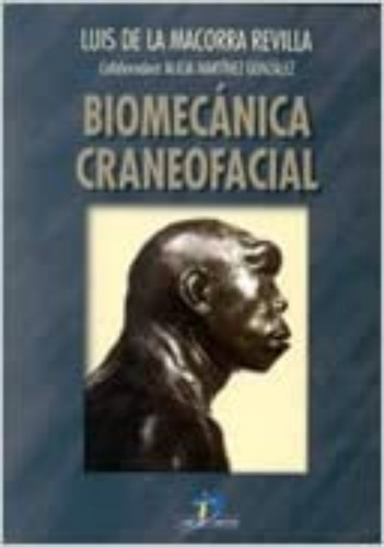 Biomecánica Craneofacial. Macorra. Odontología