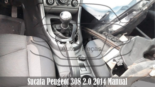 Imagem 8 de 11 de Sucata Peugeot 308 2.0 2014 Manual Para Retirar Peças