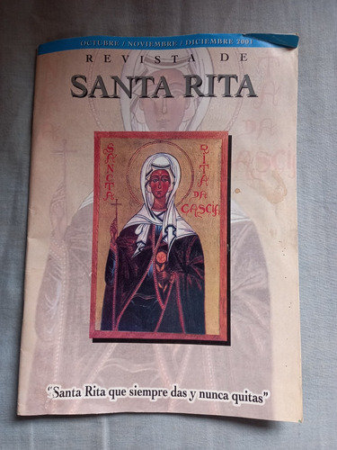 Revista De Santa Rita Santa Rita Que Siempre Das Y Nunca Qui