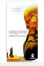 Livro Mequinho - O Xadrez De Um Grande Mestre - Henrique Mecking [2010]
