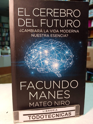 El Cerebro Del Futuro  Facundo Manes -973