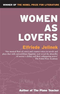 Women As Lovers - Elfriede Jelinek