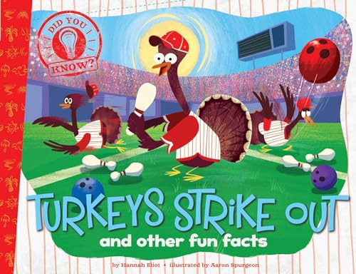 Turkeys Strike Out And Other Fun Facts