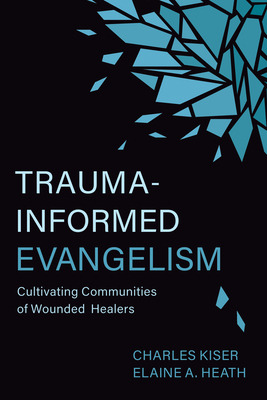 Libro Trauma-informed Evangelism: Cultivating Communities...