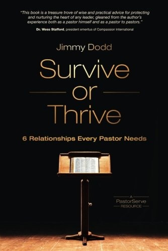 Survive Or Thrive 6 Relationships Every Pastor Needs (pastor