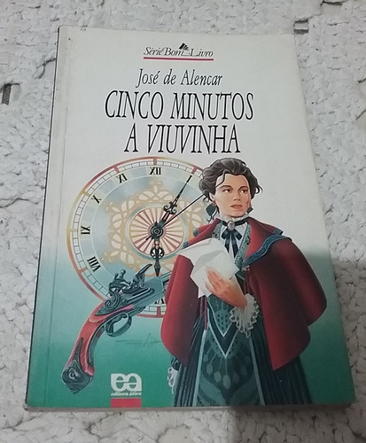 Cinco Minutos / A Viuvinha - José De Alencar