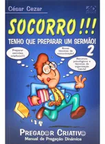 Comprar Livro Socorro I Tenho Que Preparar Um Sermão Vol 2 .biblos
