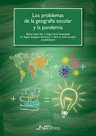 Libro Los Problemas De La Geografia Escolar Y La Pandemia