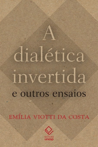 Livro A Dialética Invertida E Outros Ensaios
