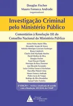 Comprar Livro Investigação Criminal Pelo Ministério Público, 2ª Edição, De Douglas Fischer, Mauro Fonseca Andrade, E Outros.. Livraria Do Advogado Editora, Edição 2 Em Português, 2019