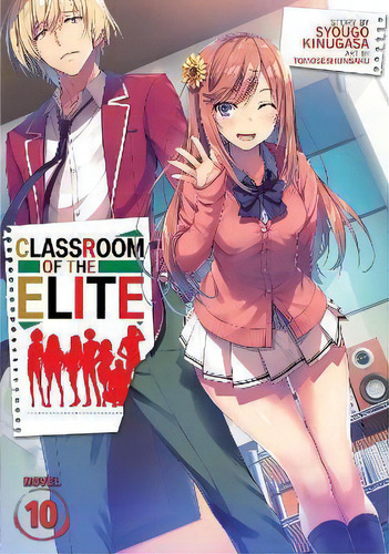 Classroom Of The Elite (light Novel) Vol. 10, De Syougo Kinugasa., Vol. 10. Editorial Gardners, Tapa Blanda En Inglés