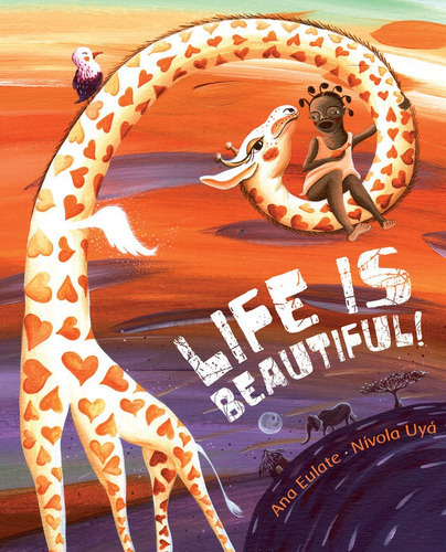 Life Is Beautiful!, de Eulate, Ana. Editorial Cuento de Luz SL, tapa dura en inglés