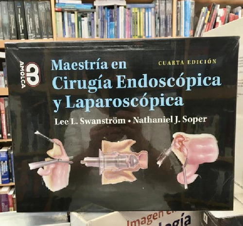 Libro - Maestría En Cirugía Endoscópica Y Laparoscópica 4ta