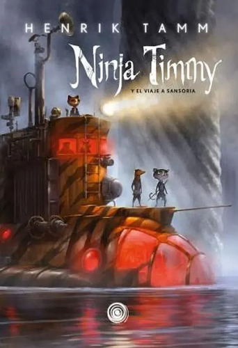 Ninja Timmy Y El Viaje A Sansoria - Tamm Henrik - Es