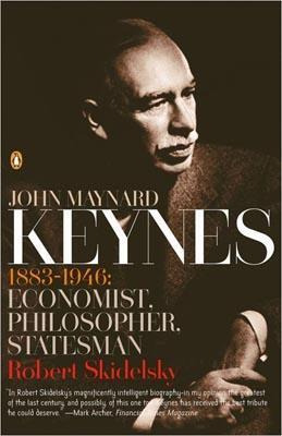 John Maynard Keynes : 1883-1946: Economist, Philosopher, ...