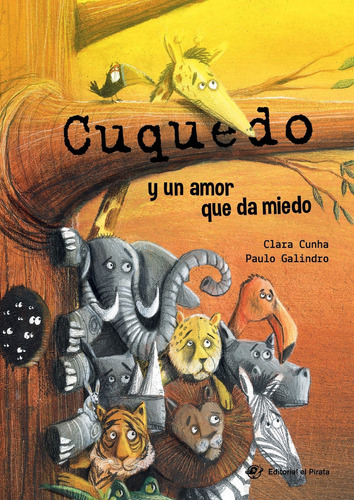 Cuquedo Y Un Amor Que Da Miedo, De Cunha, Clara. Editorial El Pirata, Tapa Dura En Español