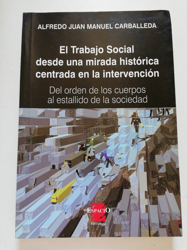 El Trabajo Social Desde Una Mirada Histórica... Carballeda