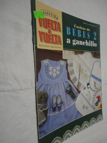 Revista Vuelta A Vuelta- Cositas De Bebes 2 Nº 11 - Año 1998