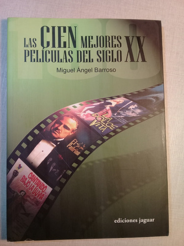 Las Cien Mejores Películas Del Siglo Xx Miguel Barroso 2010