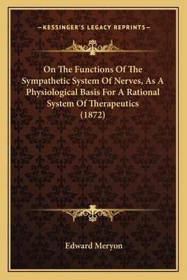Libro On The Functions Of The Sympathetic System Of Nerve...
