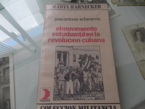 Marta Harnecker El Mov. Estudiantil En La Rev.cubana