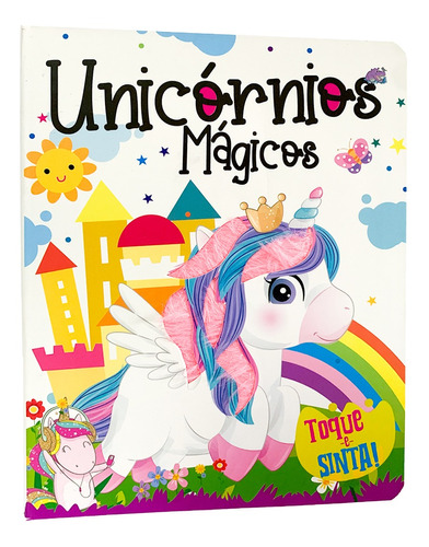 Toque E Sinta - Unicórnios Mágicos - Livro Infantil