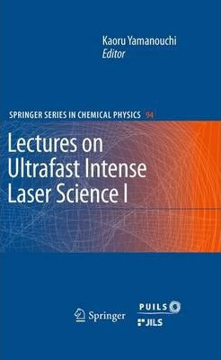 Libro Lectures On Ultrafast Intense Laser Science 1 - Kao...