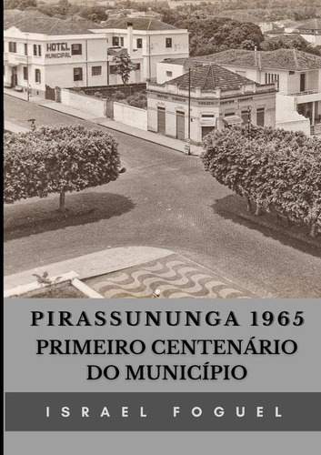 Pirassununga 1965, De Israel Foguel