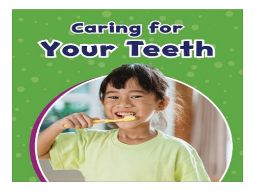 Caring For Your Teeth - Mari Schuh. Eb08