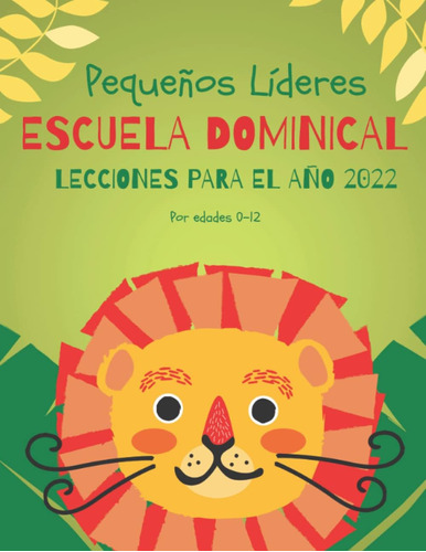 Libro: Lecciones De Escuela Dominical Para Niños Para Todo E
