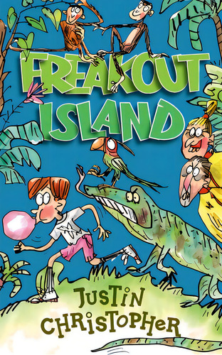 Freakout Island: Welcome To The World's Worst Theme Park!, De Christopher, Justin. Editorial Lightning Source Inc, Tapa Blanda En Inglés