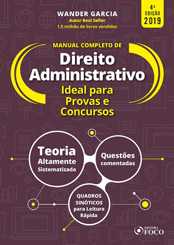 Manual completo de Direito Administrativo - 4 ª edição - Wander Garcia - 2019, de Garcia, Wander. Editora Foco Jurídico Ltda, capa mole em português, 2018