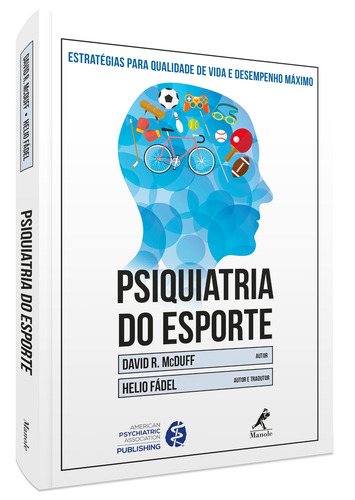 Psiquiatria do esporte: Estratégias para qualidade de vida e desempenho máximo, de Mcduff, David R.. Editorial Editora Manole Saúde, capa mole em português, 2018