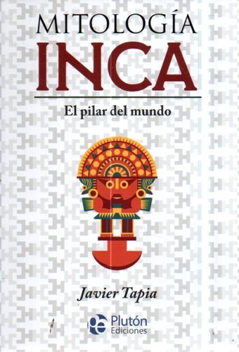 Mitologia Inca Javier Tapia 