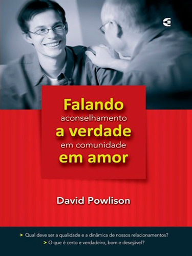 Falando A Verdade Em Amor - David Powlison - Cultura Cristã