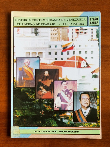 Historia Comtemporánea De Venezuela / Luisa Parra / Monfort